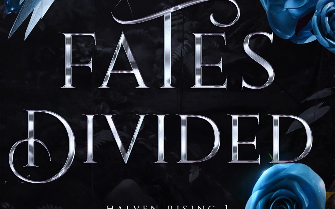 Fates Divided